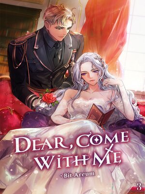 cover image of Dear, Come With Me Volume 3